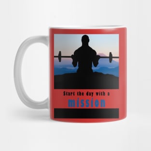 Start The Day With A Mission Mug